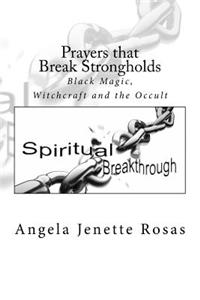 Prayers that Break Strongholds