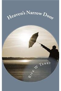 Heaven's Narrow Door