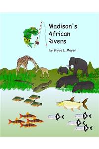 Madison's African Rivers