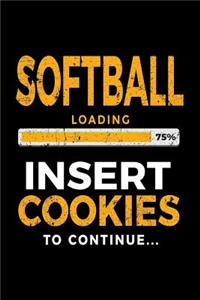 Softball Loading 75% Insert Cookies to Continue