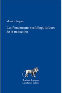 Fondements Sociolinguistiques de la Traduction