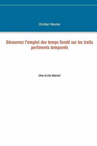Découvrez l'emploi des temps fondé sur les traits pertinents temporels