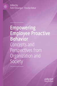 Empowering Employee Proactive Behaviour Volume I