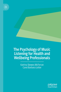 Psychology of Music Listening for Health and Wellbeing