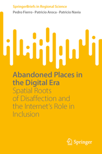 Abandoned Places in the Digital Era
