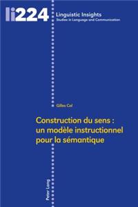 Construction Du Sens: Un Modèle Instructionnel Pour La Sémantique