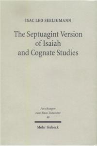 The Septuagint Version of Isaiah and Cognate Studies