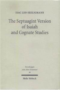 Septuagint Version of Isaiah and Cognate Studies