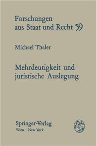 Mehrdeutigkeit Und Juristische Auslegung