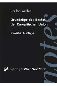 Grundza1/4ge Des Rechts Der Europaischen Union