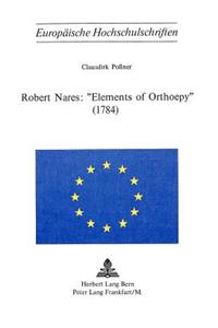 Robert Nares: «Elements of Orthoepy» (1784)