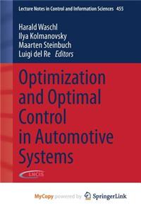 Optimization and Optimal Control in Automotive Systems