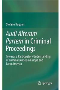 Audi Alteram Partem in Criminal Proceedings