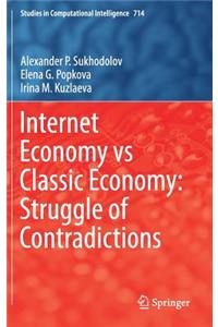 Internet Economy Vs Classic Economy: Struggle of Contradictions