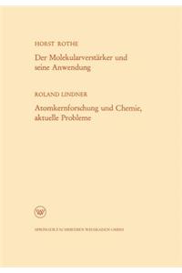 Molekularverstärker Und Seine Anwendung / Atomkernforschung Und Chemie, Aktuelle Probleme