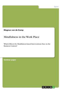 Mindfulness in the Work Place