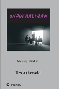 Unaufhaltsam