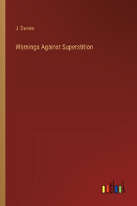 Warnings Against Superstition