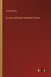 vie rurale dans l'ancienne France
