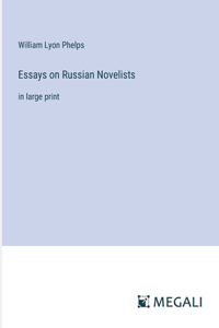 Essays on Russian Novelists