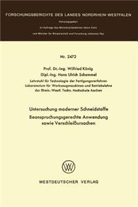 Untersuchung Moderner Schneidstoffe Beanspruchungsgerechte Anwendung Sowie Verschleißursachen