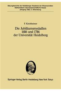 Jubiläumsmedaillen 1686 Und 1786 Der Universität Heidelberg: Ein Plädoyer Für Ein Forschungsprogramm