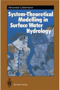 System Theoretical Modelling in Surface Water Hydrology