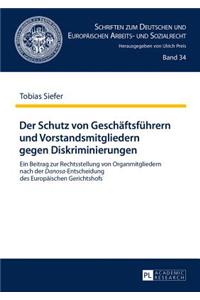 Schutz von Geschaeftsfuehrern und Vorstandsmitgliedern gegen Diskriminierungen