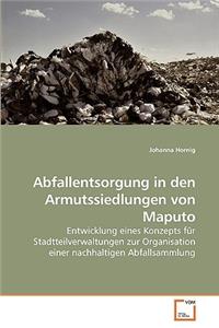 Abfallentsorgung in den Armutssiedlungen von Maputo