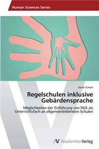 Regelschulen Inklusive Gebardensprache