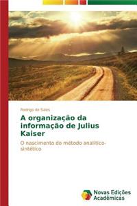 A organização da informação de Julius Kaiser