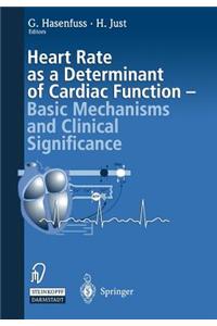 Heart Rate as a Determinant of Cardiac Function