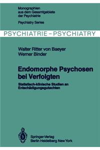 Endomorphe Psychosen bei Verfolgten