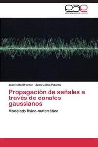 Propagación de señales a través de canales gaussianos