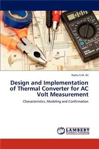 Design and Implementation of Thermal Converter for AC Volt Measurement