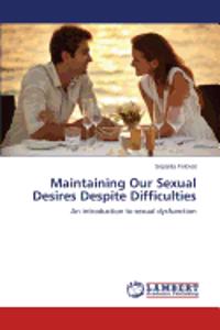 Maintaining Our Sexual Desires Despite Difficulties