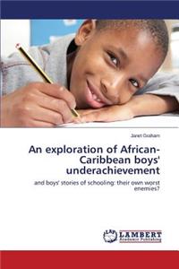exploration of African-Caribbean boys' underachievement