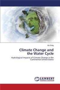 Climate Change and the Water Cycle