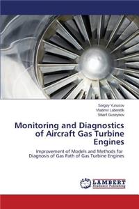 Monitoring and Diagnostics of Aircraft Gas Turbine Engines