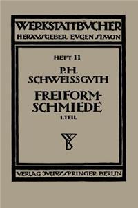 Freiformschmiede