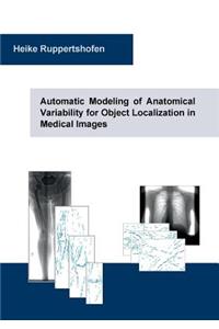 Automatic Modeling of Anatomical Variability for Object Localization in Medical Images