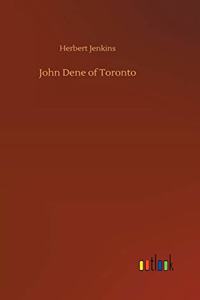 John Dene of Toronto