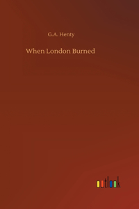 When London Burned