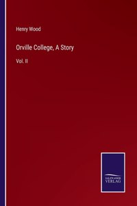 Orville College, A Story
