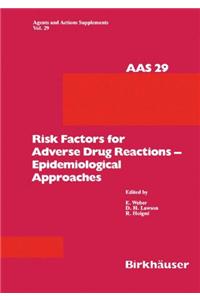 Risk Factors for Adverse Drug Reactions - Epidemiological Approaches