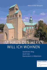 Im Haus Des Herrn Will Ich Wohnen