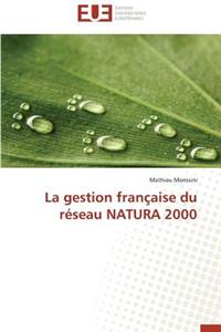 La Gestion Française Du Réseau Natura 2000