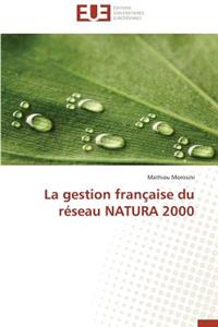 La Gestion Française Du Réseau Natura 2000