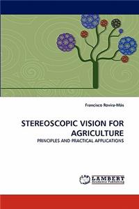 Stereoscopic Vision for Agriculture