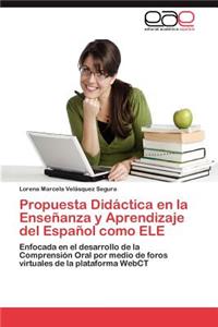 Propuesta Didáctica en la Enseñanza y Aprendizaje del Español como ELE